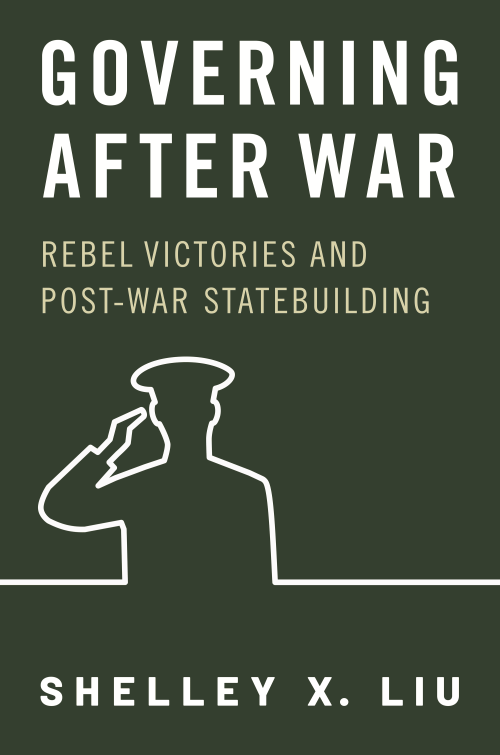 book jacket: Governing After War: rebel victories and post-war statebuilding